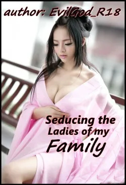 Seducing the Ladies of my Family Cover